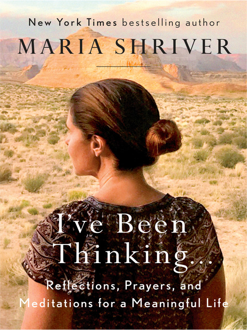 Title details for I've Been Thinking . . . by Maria Shriver - Wait list